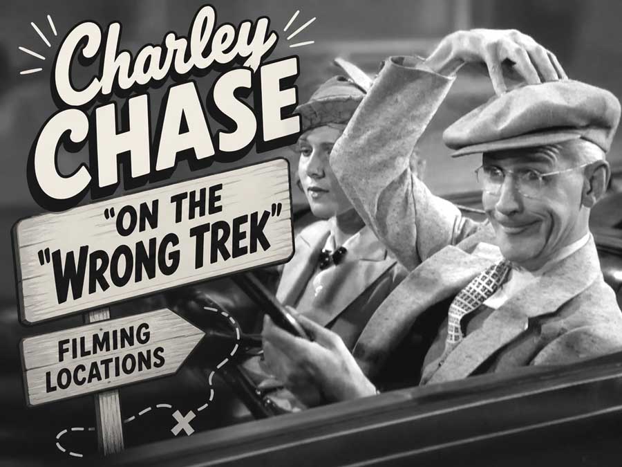 Charley Chase - On The Wrong Trek